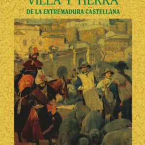 Las comunidades de villa y tierra de la extremadura castellana