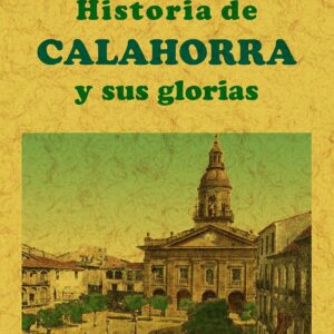 Historia de Calahorra y sus glorias