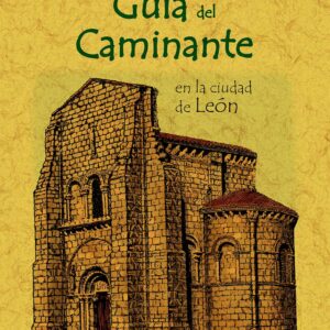Guía del caminante en la ciudad de León