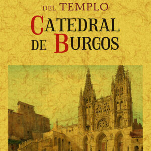 Historia del templo Catedral de Burgos