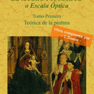 El museo pictórico o escala óptica (2 tomos)
