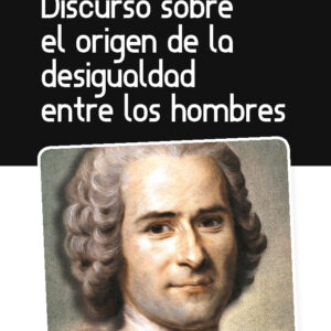 Discurso sobre el origen de la desigualdad entre los hombres