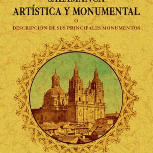 Salamanca artística y monumental