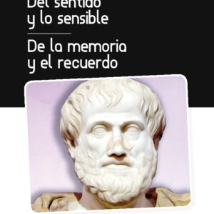 Del sentido y lo sensible y de la memoria y el recuerdo