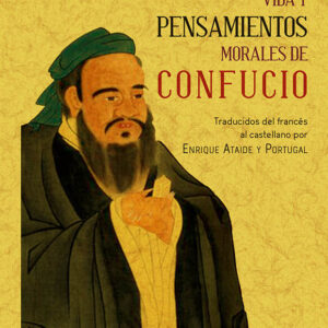 Vida y pensamientos morales de Confucio