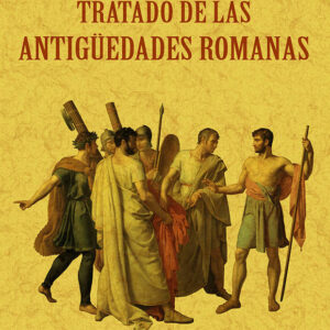 Tratado de las antigüedades romanas