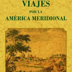 Viajes por la Ámérica meridional (2T1V)