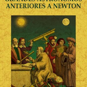 Grandes astrónomos anteriores a Newton