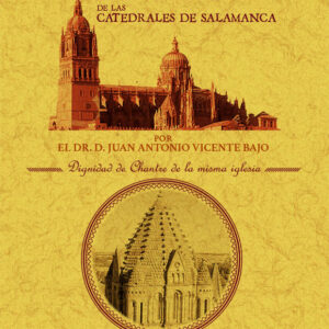 Guía histórico-descriptiva de las catedrales de Salamanca