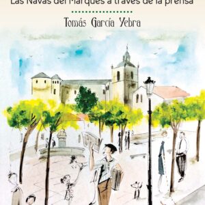 Noticias. Las Navas a través de la prensa