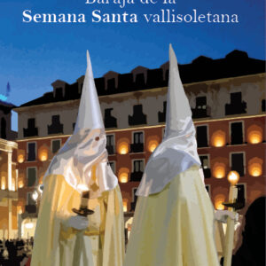 Baraja de la Semana Santa vallisoletana. Ed. especial