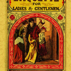 Etiquette for ladies and gentlemen