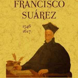 Francisco Suárez (1546-1617)