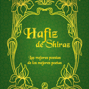 Hafiz. Las mejores poesías de los mejores poetas