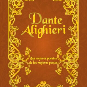 Dante. Las mejores poesías de los mejores poetas