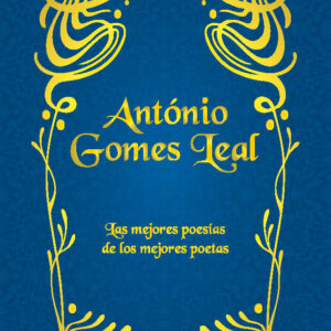 Gomes leal. Las mejores poesías de los mejores poetas