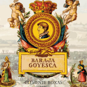 Baraja goyesca. Ed. especial