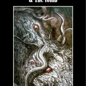 The Dunwich Horror & The Tomb