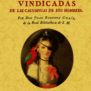 Las mujeres vindicadas de las calumnias de los hombres