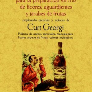 Libro de recetas para la preparación en frío de licores, aguardientes y jarabes de frutas