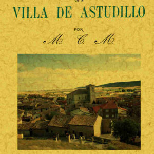 Opúsculo sobre la historia de la villa de Astudillo