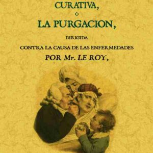 La medicina curativa o la purgación