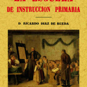 La escuela de instrucción primaria