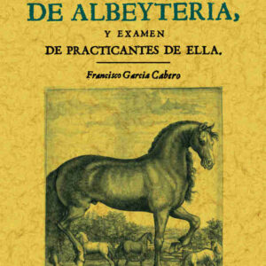 Instituciones de albeitería y examen de practicantes de ella