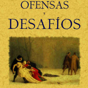 Ofensas y desafíos