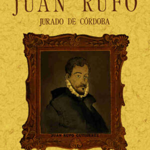 Juan Rufo - Jurado de Córdoba