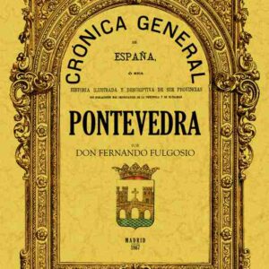 Crónica de la provincia de Pontevedra