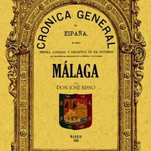 Crónica de la provincia de Málaga