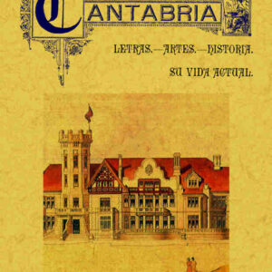 De Cantabria. Letras, artes, historia. Su vida actual