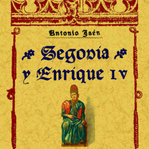 Segovia y Enrique IV
