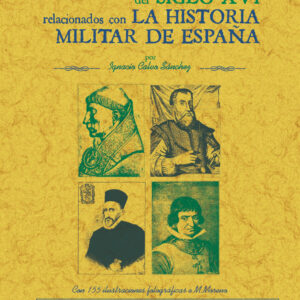 Retratos de personajes del siglo XVI relacionados con la historia militar de España