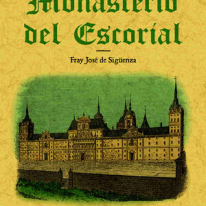 Historia primitiva del monasterio del Escorial