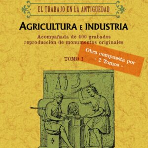 El trabajo en la antigüedad (2 tomos)