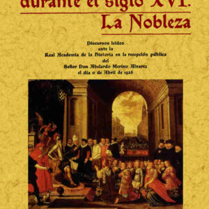 La sociedad abulense durante el siglo XVI. La nobleza