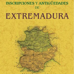 Colección de inscripciones y antigüedades de Extremadura