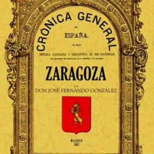 Crónica de la provincia de Zaragoza