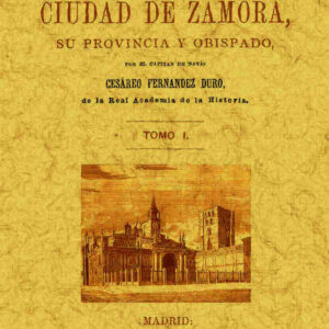 Memorias históricas de la ciudad de Zamora (4 tomos)