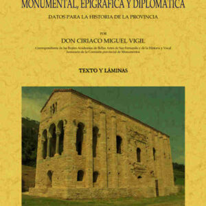 Asturias monumental, epigráfica y diplomática