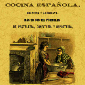 Novísimo manual de cocina española, francesa y americana