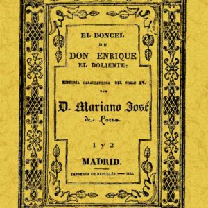 El doncel de Don Enrique el Doliente. Historia caballeresca del siglo XV (2 tomos)