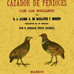 Manual del cazador de perdices con los reclamos