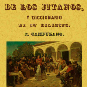 Origen, usos y costumbres de los gitanos