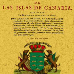 Noticias de la historia general de las Islas de Canaria (4 tomos)