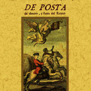 Itinerario de las carreras de posta de dentro y fuera del reyno