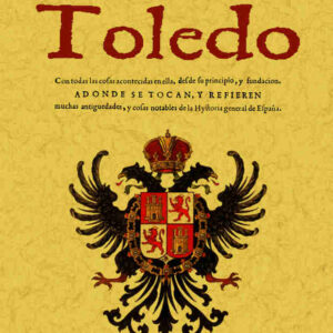 Historia o descripción de la imperial ciudad de Toledo