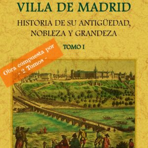 Historia de Madrid (2 tomos)